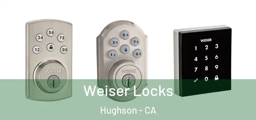  Weiser Locks Hughson - CA